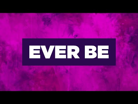 Ever Be