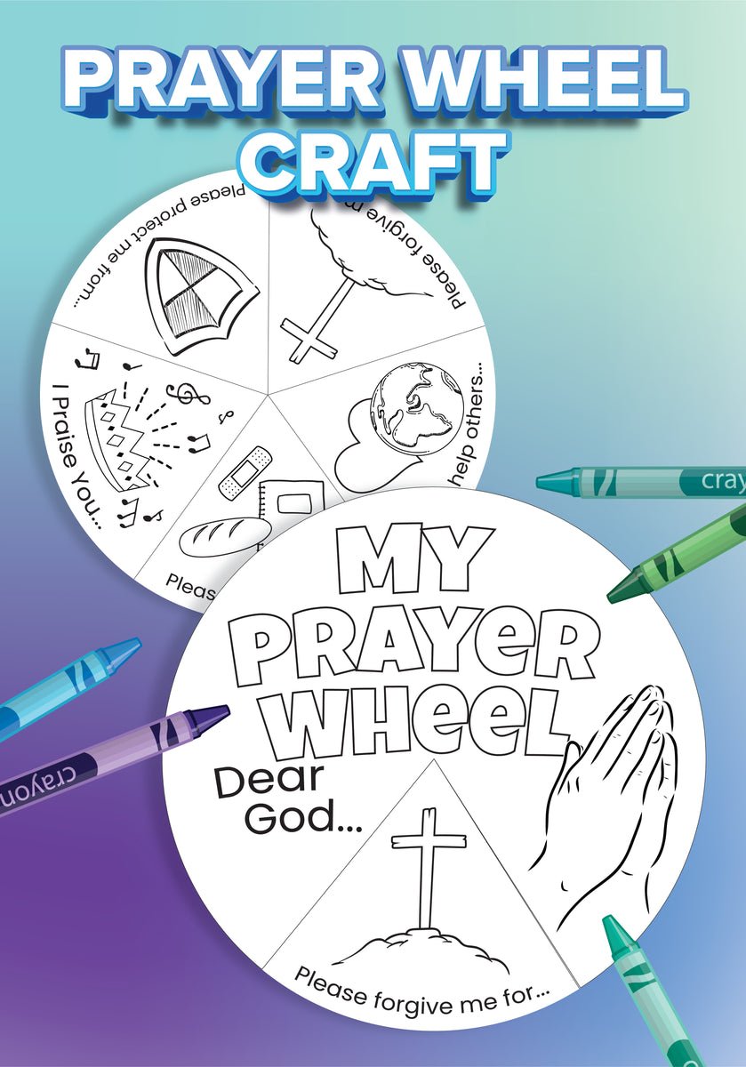 Prayer Wheel Craft – Lift Curriculum