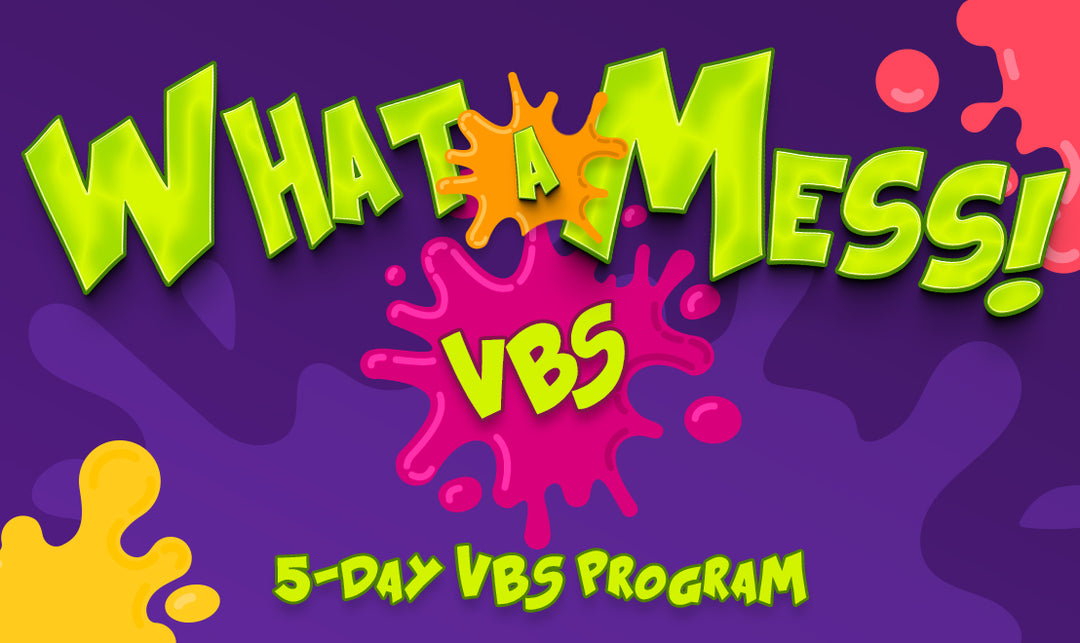 NEW FOR 2024 What A Mess VBS Lift Curriculum