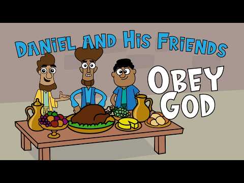 Daniel and His Friends Are Faithful To God