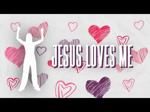 Jesus Loves Me