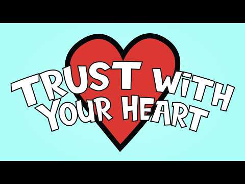Trust With Your Heart