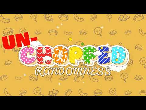 Un-chopped: Randomness