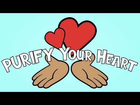 Purify Your Heart