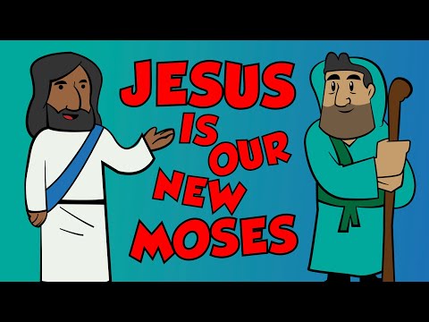 Jesus Is Our New Moses