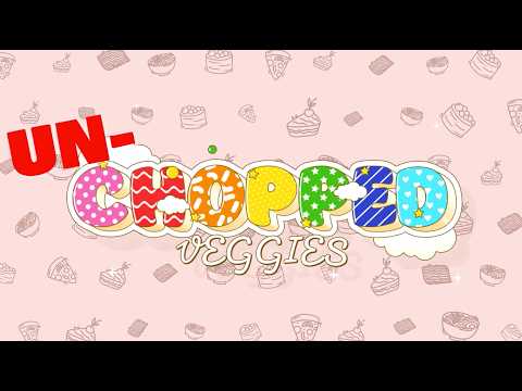 Un-chopped: Veggies