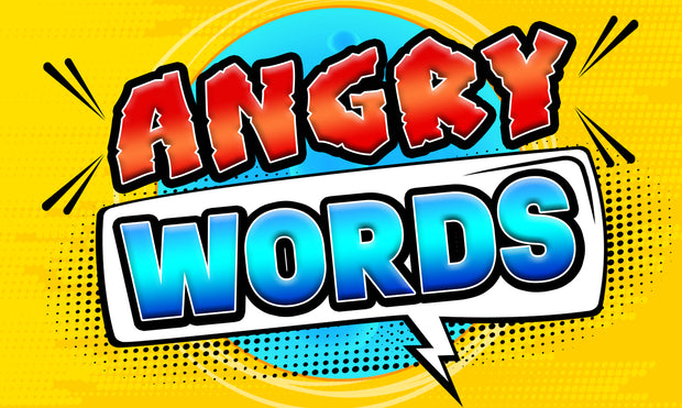 Angry Words