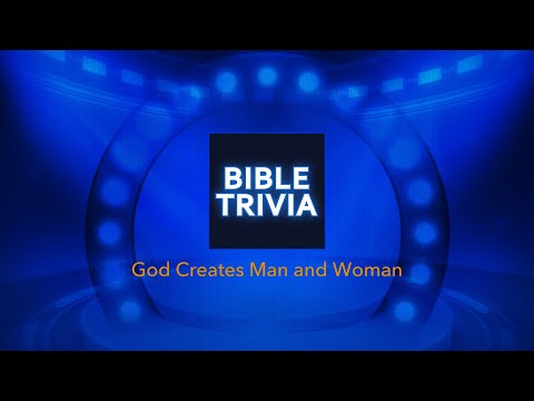 Bible Trivia - Adam and Eve