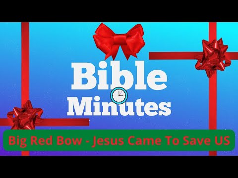 Big Red Bow - Jesus Came To Save Us