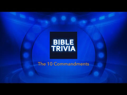 Bible Trivia - 10 Commandments