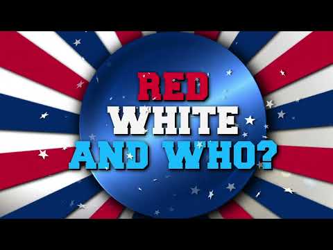 Red, White, and Who