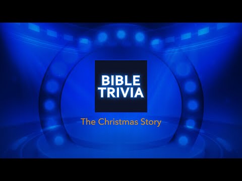 Bible Trivia - The Christmas Story